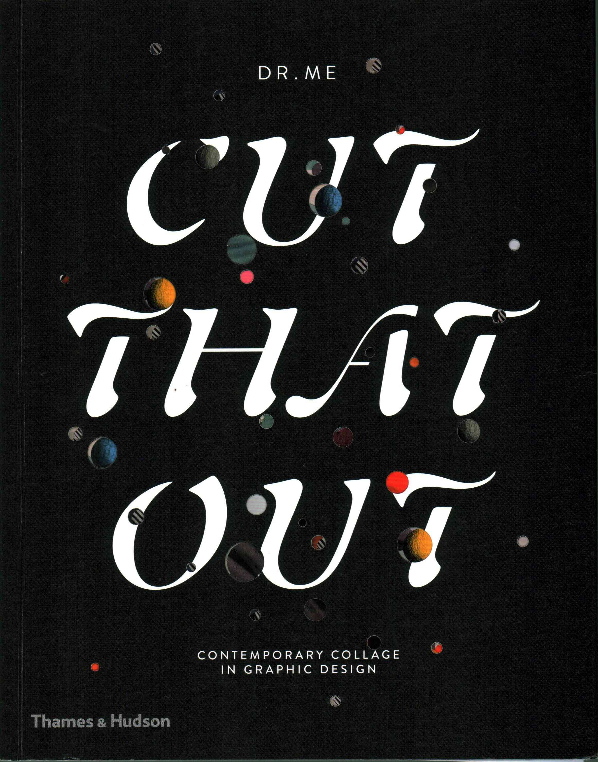Cut That Out By DR.ME (Design studio) (author) 9780500292242