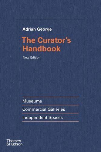 The Curator's Handbook By Adrian George 9780500297612 (Hardback)