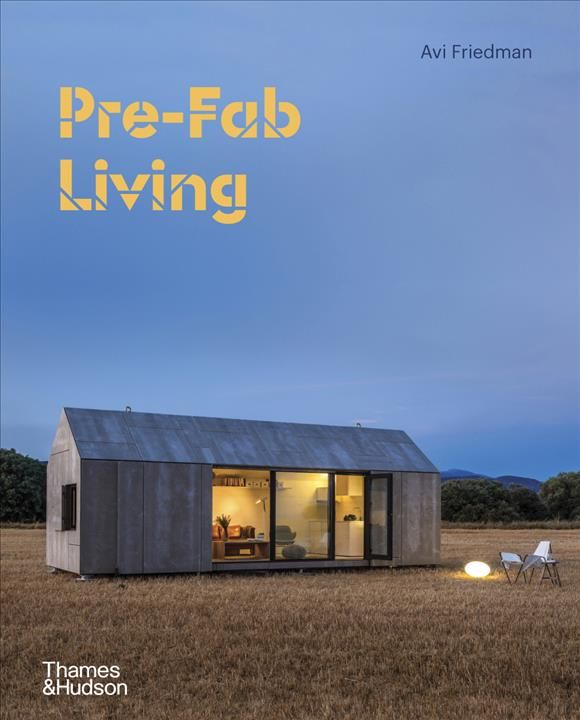 Pre-Fab Living By Avi Friedman 9780500343487 (Hardback)