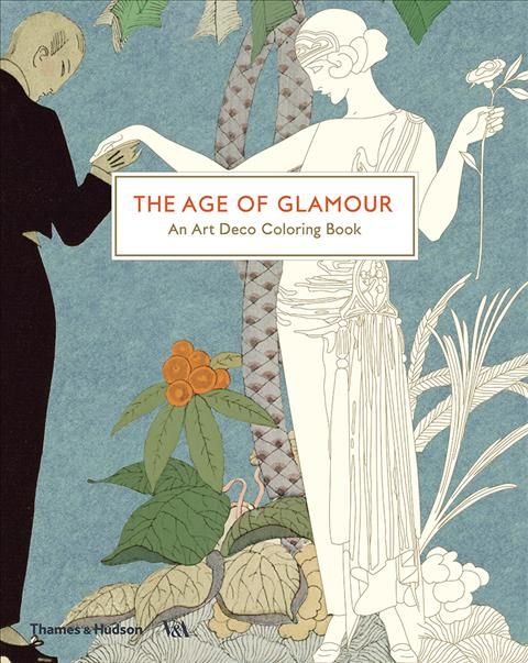 The Age of Glamour By Victoria and Albert Museum (publisher)