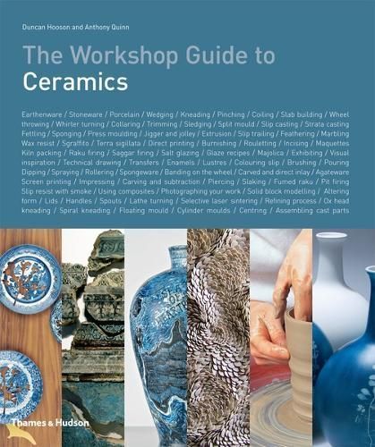 The Workshop Guide to Ceramics By Duncan Hooson, Anthony Quinn