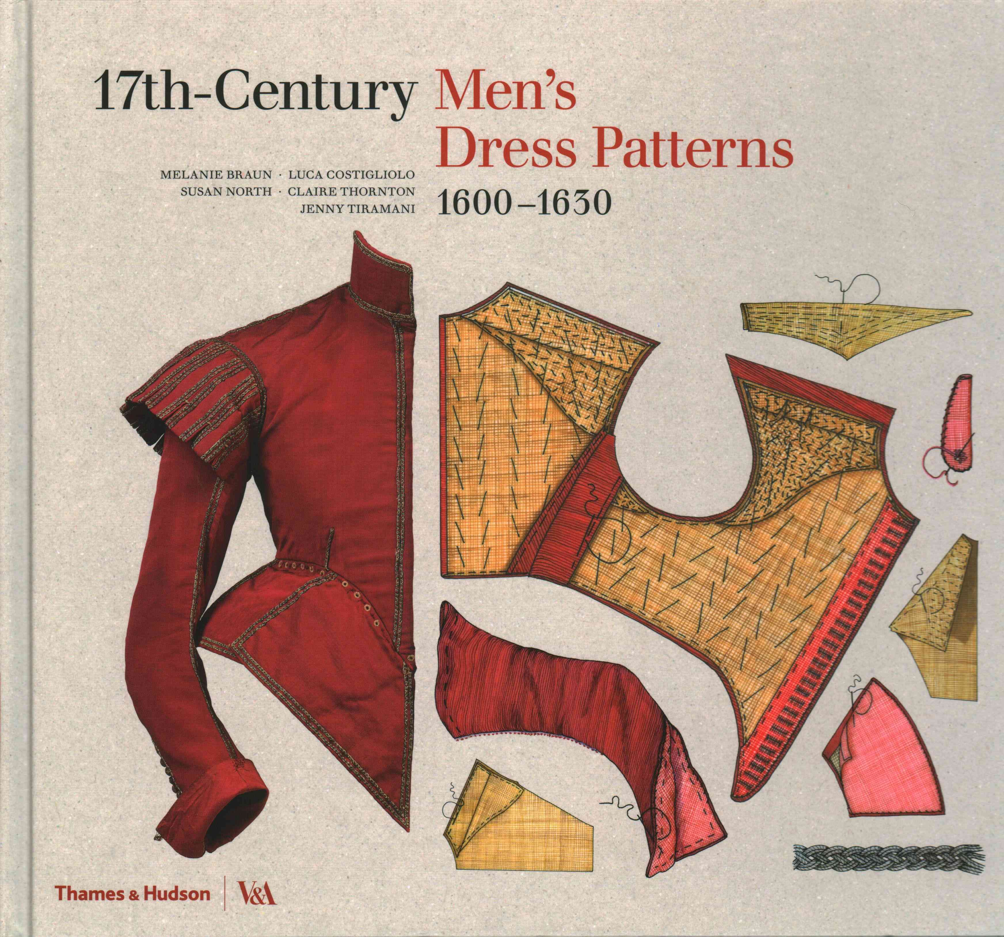 17Th-Century Men's Dress Patterns 1600-1630 9780500519059 (Hardback)