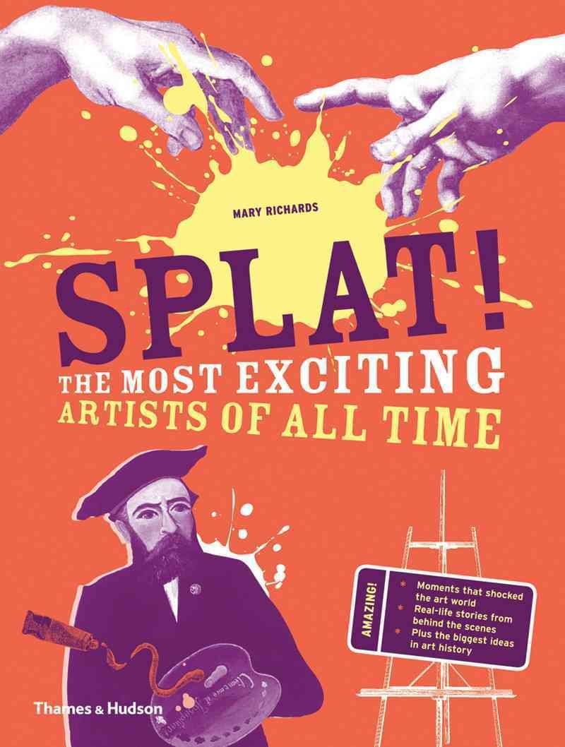 Splat! By Mary Richards 9780500650653 (Hardback)