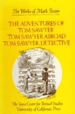 The Adventures of Tom Sawyer 9780520033535 (Hardback)