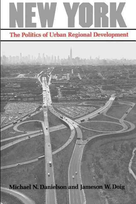 New York By Michael N. Danielson, Jameson W. Doig 9780520045514