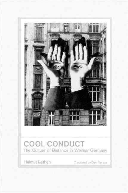 Cool Conduct By Helmut Lethen 9780520201095 (Hardback)