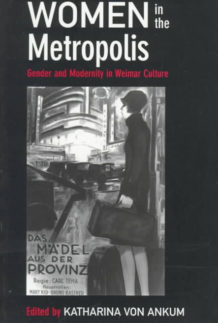 Women in the Metropolis By Katharina von Ankum 9780520204652