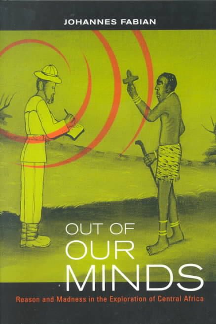 Out of Our Minds By Johannes Fabian 9780520221239 (Paperback)