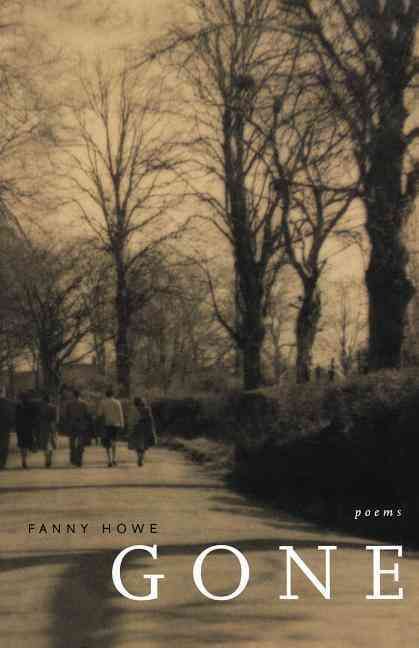 Gone By Fanny Howe 9780520238107 (Paperback)