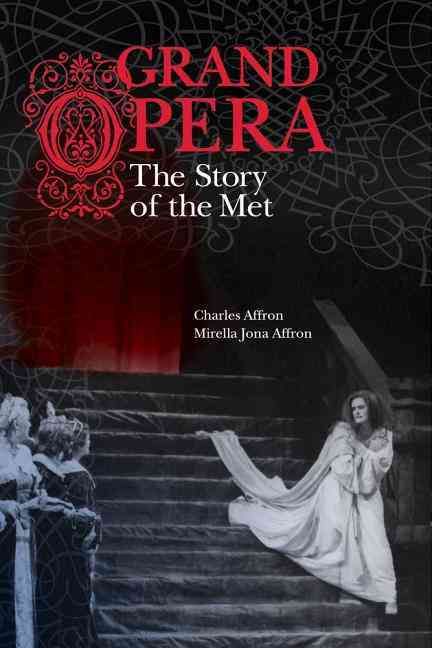 Grand Opera By Charles Affron, Mirella Jona Affron 9780520250338