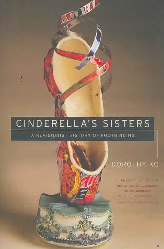 Cinderella's Sisters By Dorothy Ko 9780520253902 (Paperback)