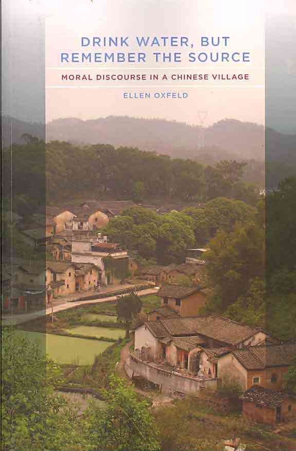 Drink Water, but Remember the Source By Ellen Oxfeld 9780520260955