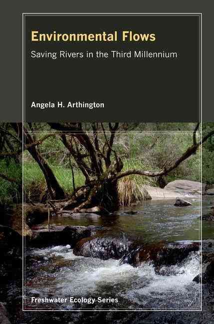 Environmental Flows By Angela H. Arthington 9780520273696 (Hardback)