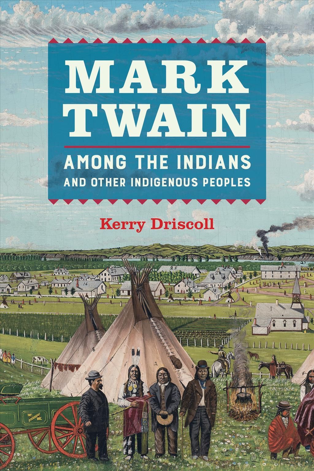 Mark Twain Among the Indians and Other Indigenous Peoples (Hardback)