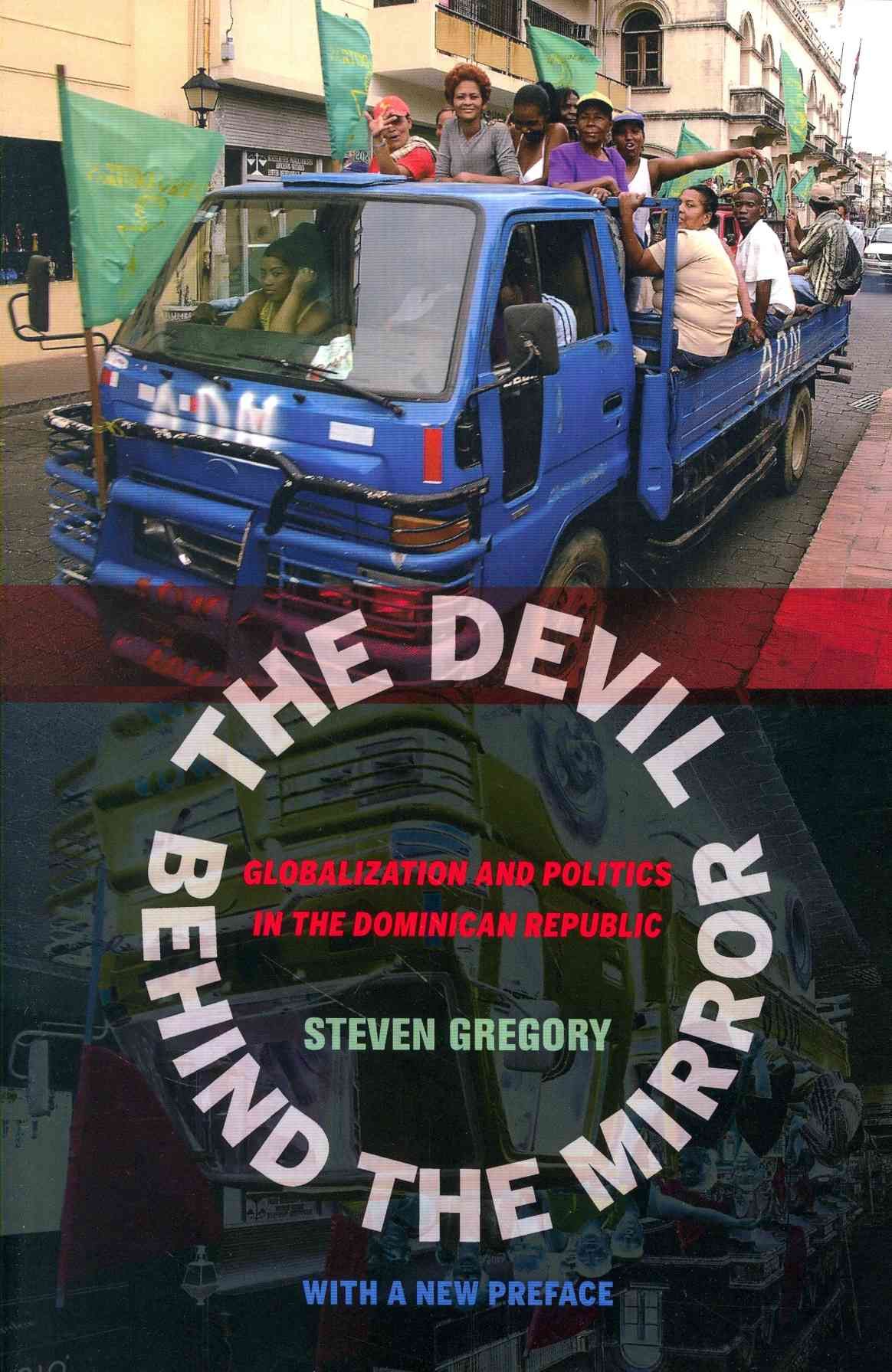 The Devil Behind the Mirror By Steven Gregory 9780520282254