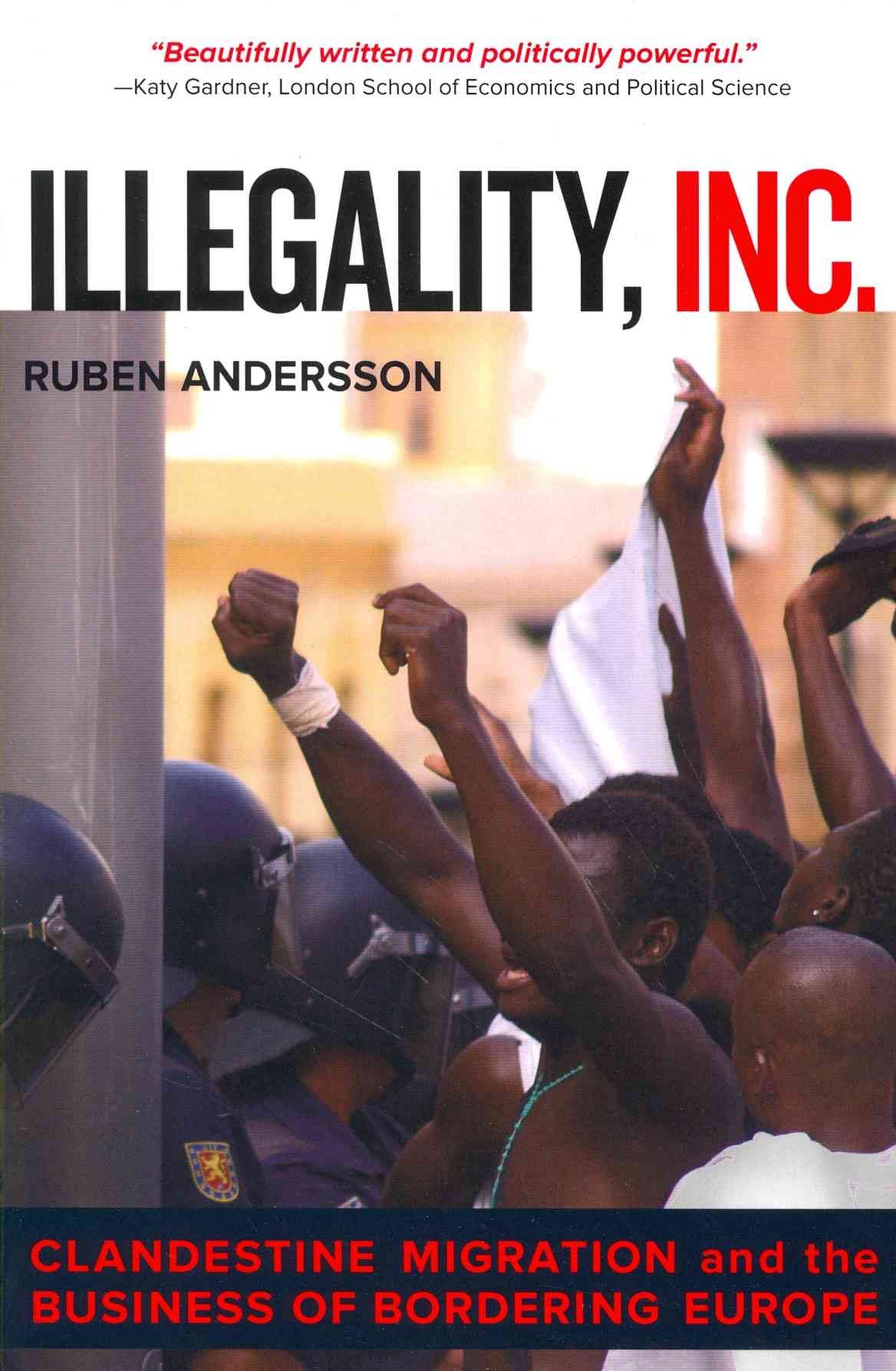 Illegality, Inc By Ruben Andersson 9780520282520 (Paperback)