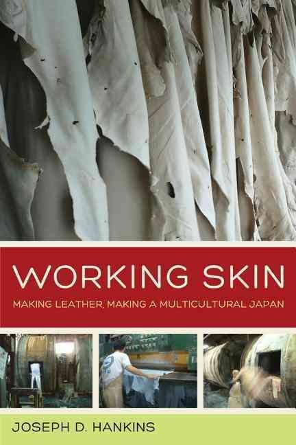 Working Skin By Joseph D. Hankins 9780520283299 (Paperback)