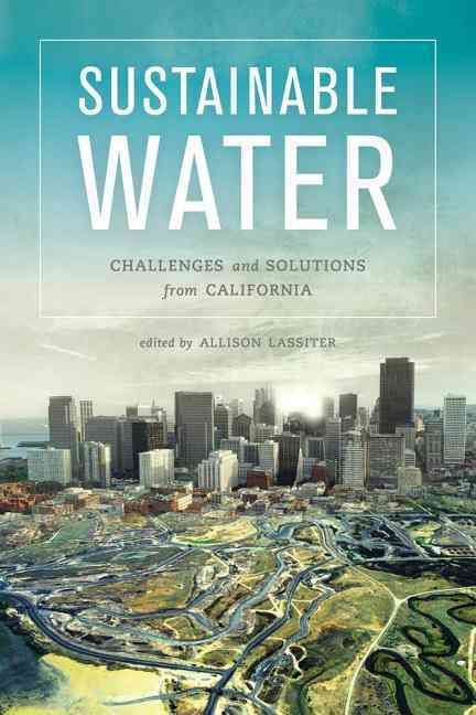 Sustainable Water By Allison Lassiter (editor) 9780520285354