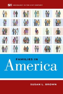 Families in America By Susan L. Brown 9780520285897 (Paperback)