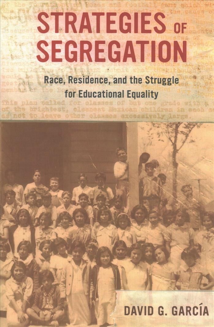 Strategies of Segregation By David G. García 9780520296879