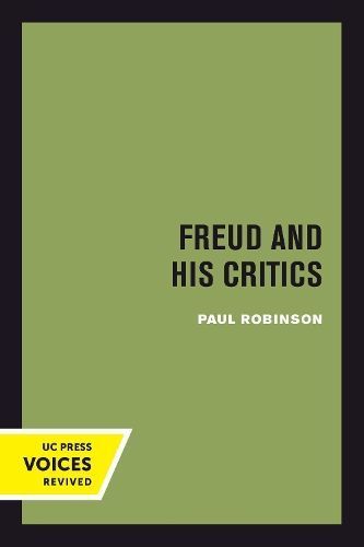 Freud and His Critics By Paul Robinson 9780520302501 (Paperback)