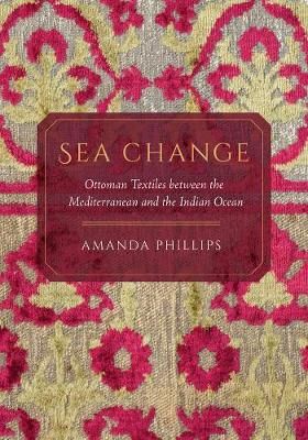 Sea Change By Amanda Phillips 9780520303591 (Hardback)