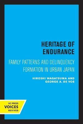 Heritage of Endurance By Hiroshi Wagatsuma 9780520310438 (Paperback)