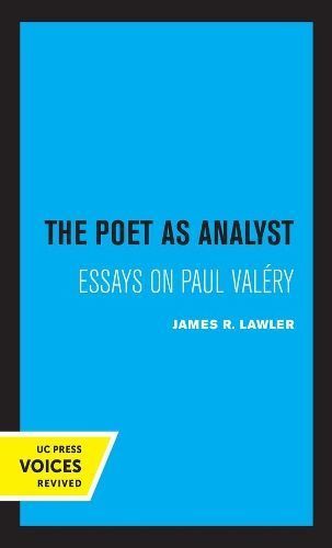 The Poet as Analyst By James R. Lawler 9780520327832 (Paperback)