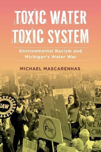 Toxic Water, Toxic System By Michael Mascarenhas 9780520343863