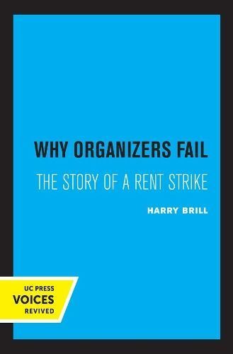 Why Organizers Fail By Harry Brill 9780520368637 (Hardback)