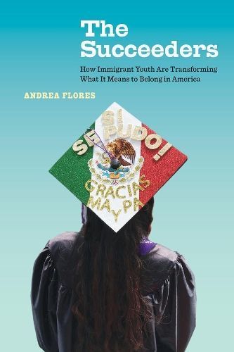 The Succeeders By Andrea Flores 9780520376847 (Hardback)