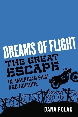 Dreams of Flight By Dana B. Polan 9780520379305 (Paperback)