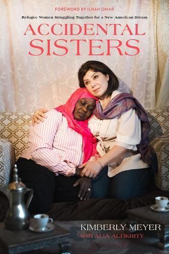 Accidental Sisters By Kimberly Meyer, Alia Altikrity 9780520384675