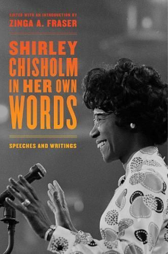 Shirley Chisholm in Her Own Words 9780520386983 (Hardback)