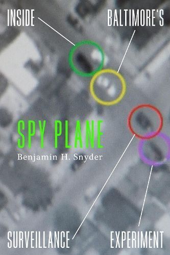Spy Plane By Benjamin H. Snyder 9780520396036 (Paperback)