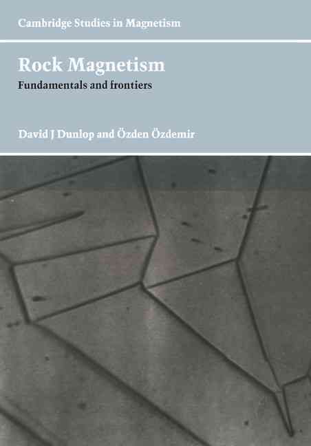 Rock Magnetism By David J. Dunlop, Özden Özdemir 9780521000987