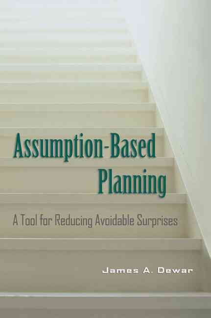 Assumption-Based Planning By James A. Dewar 9780521001267 (Paperback)