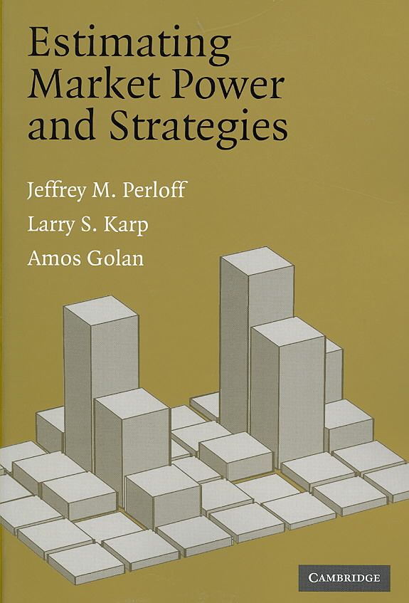 Estimating Market Power and Strategies 9780521011143 (Paperback)