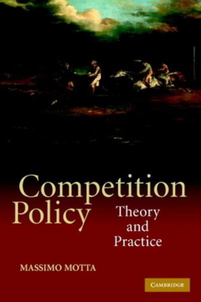 Competition Policy By Massimo Motta 9780521016919 (Paperback)