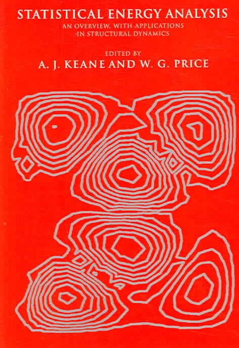 Statistical Energy Analysis By A. J. Keane, W. G. Price 9780521017664