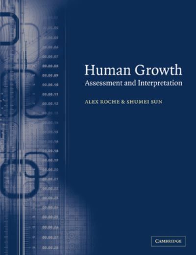 Human Growth By Alex F. Roche, Shumei S. Sun 9780521017732 (Paperback)