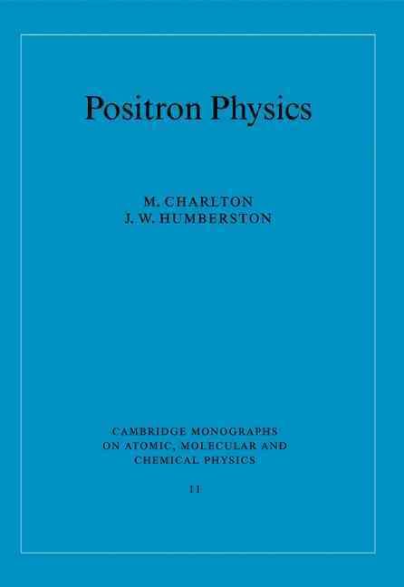 Positron Physics By M. Charlton, John W. Humberston 9780521019392