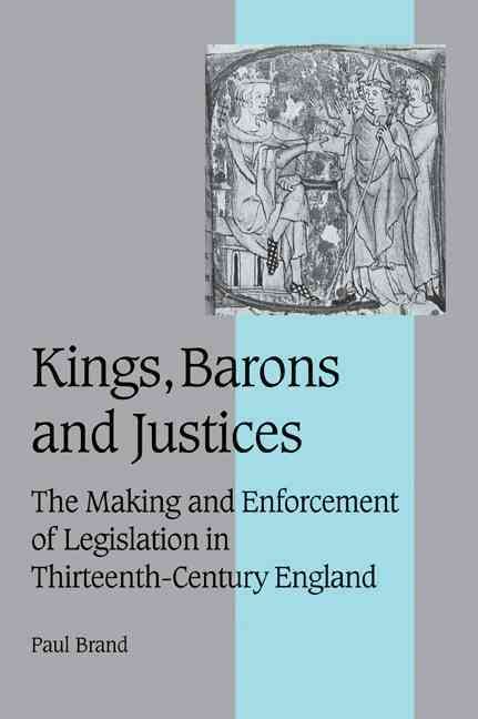 Kings, Barons, and Justices By Paul Brand 9780521025850 (Paperback)