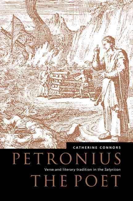 Petronius the Poet By Catherine Connors 9780521030892 (Paperback)