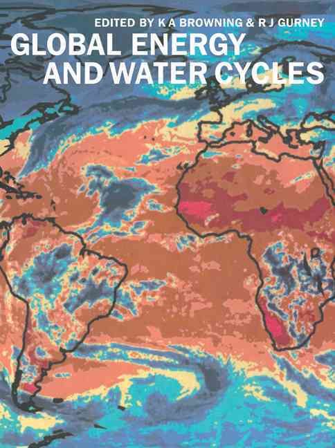 Global Energy and Water Cycles 9780521032858 (Paperback)