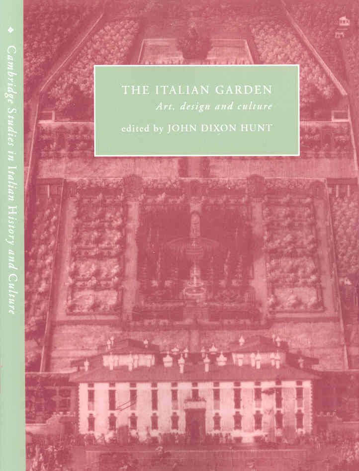 The Italian Garden By John Dixon Hunt (editor) 9780521033923