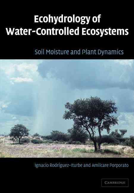 Ecohydrology of Water-Controlled Ecosystems 9780521036740 (Paperback)