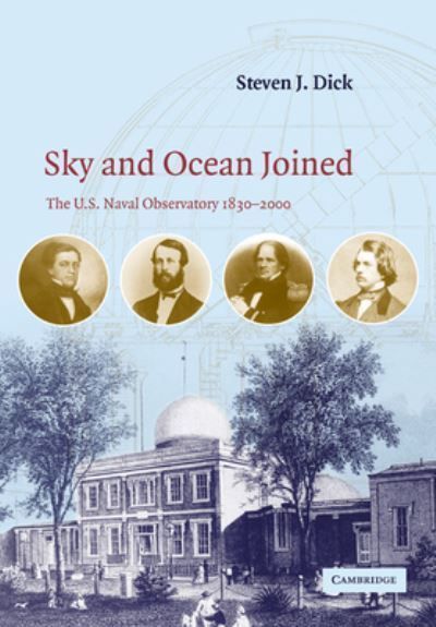 Sky and Ocean Joined By Steven J. Dick 9780521037501 (Paperback)