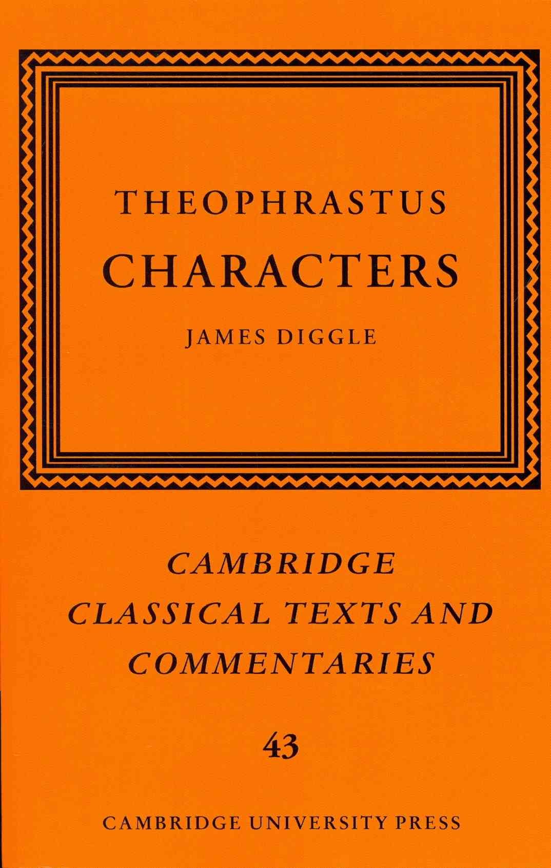 Characters By Theophrastus, James Diggle 9780521045766 (Paperback)