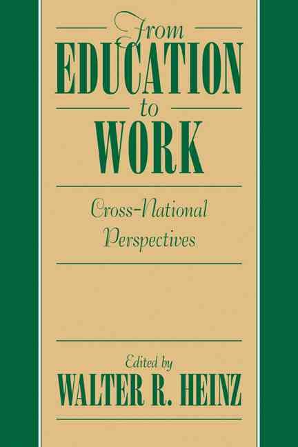 From Education to Work By Walter R. Heinz 9780521081658 (Paperback)